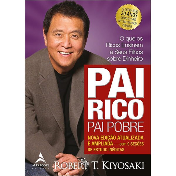 Pai Rico, pai Pobre Edição de 20 Anos Atualizada e Ampliada