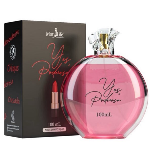 Perfume Yes Poderosa Mary Life 100mL Feminino Marcante Colônia Marcante Poderosa Envolvente Beleza